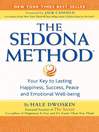 The Sedona Method (eBook): Your Key to Lasting Happiness, Success, Peace and Emotional Well-Being